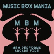 Music box tribute to arcade fire cover image