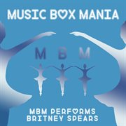 Music box tribute to britney spears cover image