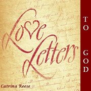 Love letters to god - single cover image