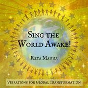 Sing the world awake cover image