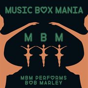 Music box tribute to bob marley cover image