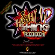 High up shine riddim cover image
