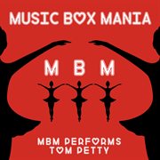 Music box tribute to tom petty cover image