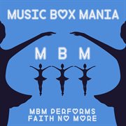 Music box tribute to faith no more cover image