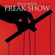 Halloween - freak show cover image