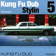 Kung fu dub stylin vol. 5 cover image