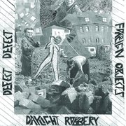 Three-way split ep with defect defect, daylight robbery, foreign objects cover image