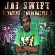 Native prodigality (deluxe edition) cover image