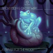 A prayer for the frogs cover image