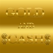 Gold and cash cover image