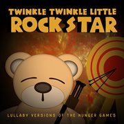 Lullaby versions of the hunger games cover image