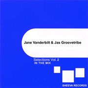 Jane vanderbilt & jas groovetribe selections, vol. 2 cover image