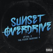 Sunset overdrive vol. 2: the fizzco sessions - ep cover image