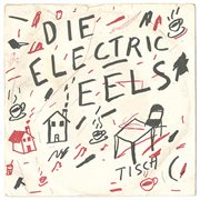 Die electric eels (1975) cover image