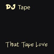 That tape love cover image