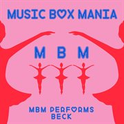 Mbm performs beck cover image