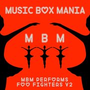Music box mania. Vol. 2, Music box tribute to Foo Fighters cover image