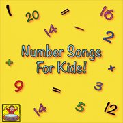 Number Songs for Kids Number Songs for Kids