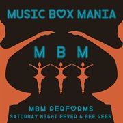 Music box tribute to saturday night fever & bee gees cover image