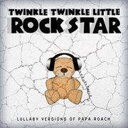 Lullaby versions of papa roach cover image