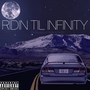 Ridin til infinity cover image
