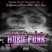Hobo funk the great hip hop depression cover image