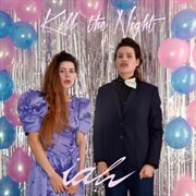 Kill the night cover image