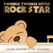 Lullaby versions of amy winehouse cover image