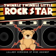 Lullaby versions of rise against cover image