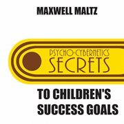 Secrets to children's success goals - ep cover image