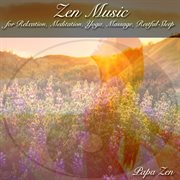 Zen music for relaxation, meditation, yoga, massage, restful sleep cover image