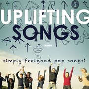 Uplifting songs cover image