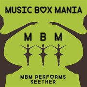 Music box tribute to seether cover image