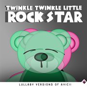 Lullaby versions of avicii cover image
