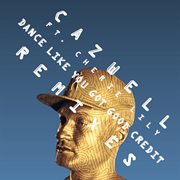 Dance like you got good credit (feat. cherie lily) [remixes] cover image