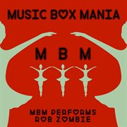 Music box tribute to rob zombie cover image