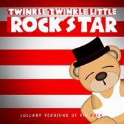 Lullaby versions of kid rock cover image