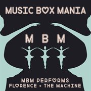 Music box tribute to florence + the machine cover image