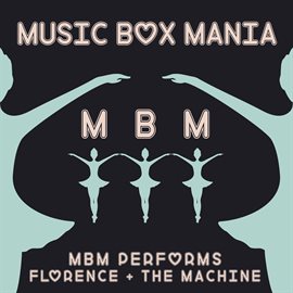 Cover image for MBM Performs Florence + The Machine