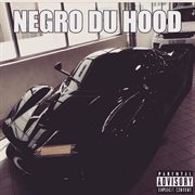 Negro du hood cover image