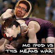 Split (mc ipod vs. this means war!) cover image