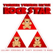 Lullaby versions of thirty seconds to mars cover image