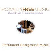 Royalty free music: restaurant background music cover image
