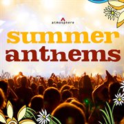 Summer anthems cover image