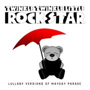 Lullaby versions of mayday parade cover image