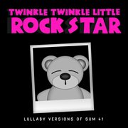 Lullaby versions of sum 41 cover image