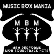 Music box versions of mob soundtrack hits cover image