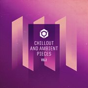 Chillout and ambient pieces vol.2 cover image