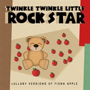 Lullaby versions of fiona apple cover image