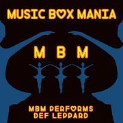 Mbm performs def leppard cover image